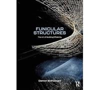 Funicular Structures: The Art of Building Efficiently
