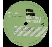 Funk D'Void - All That Matters