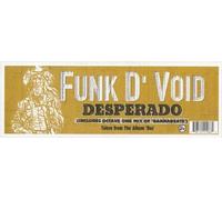 Funk d'Void - Desperado