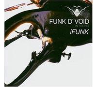 Funk D'Void - In The Mix: Ifunk