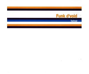Funk D'Void - Technoir