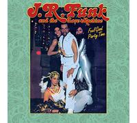 Funk J R & Love Machine - Feel Good Party Time