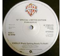 Funkadelic - Cholly (Funk Getting Ready To Roll!) / Into You