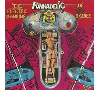 Funkadelic - Electric Spanking of War Babies