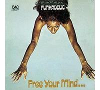 FUNKADELIC / FREE YOUR MIND... AND YOUR ASS WILL FOLLOW