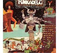 Funkadelic - Standing On The Verge Of Getting It