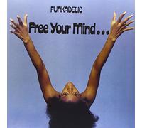 Funkadelik - Free Your Mind...And Your Ass Will