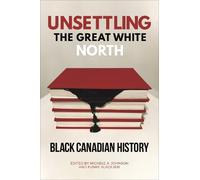 Funké Aladejebi Unsettling the Great White North (Tascabile)