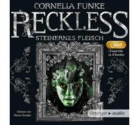 Funke,Cornelia - Reckless.Steinernes Fleisch M