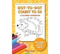 Funkey Books Dot-To-Dot Count to 50 + Coloring Workbook (Tascabile)
