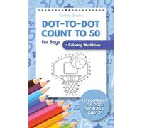 Funkey Books Dot-To-Dot Count to 50 for Boys + Coloring Workbook (Tascabile)