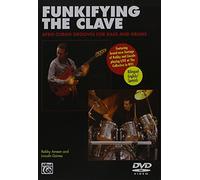 Funkifying the Clave: Afro-Cuban Grooves for Bass and Drums