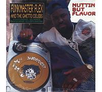 Funkmaster Flex & Ghetto Celeb - Nuttin But Flavor