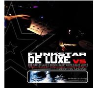 Funkstar De Luxe - Keep On Moving-De Luxe Remix