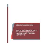 Funktionsreferenzmodelle für Enterprise Resource Planning (ERP-) Software (Version 5.0): 1