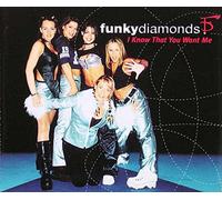 Funky Diamonds - I Know That You Want