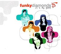 Funky Diamonds - It'S My Game