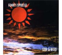 Funky Espresso - Soul a Rised