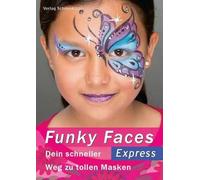 Funky Faces Express: Dein schneller Weg zu tollen Masken