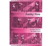 Funky five: per 2 trombe, corno, trombone e tuba