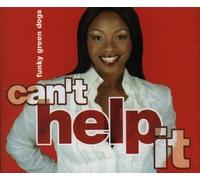 Funky Green Dogs - I Can't Help It