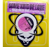 Funky Green Dogs - Some Kind of