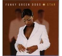 FUNKY GREEN DOGS - STAR
