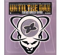 Funky Green Dogs - Until the Day [12" VINYL]