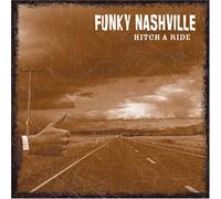 Funky Nashville - Hitch a Ride