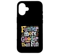 Funner More Gooder Than Fun Witty Grammar Joke |------ Custodia per iPhone 16