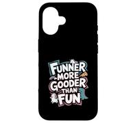 Funner More Gooder Than Fun Witty Grammar Joke ||--- Custodia per iPhone 16