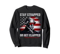 Funny 4th of July Stay Strapped Or Get Clapped Felpa