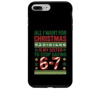 Funny 67 Six Seven Squad Meme Christmas Ugly Sweater Sister Custodia per iPhone 7 Plus/8 Plus