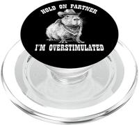 Funny ADHD Western Howdy Partner Overstimulated Capybara PopSockets PopGrip per MagSafe