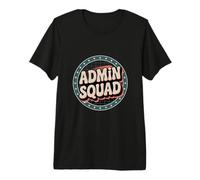 Funny Admin Citazioni Admin Sarò lì per Te Admin Squad Maglietta Premium