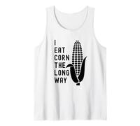 Funny Adult Humor Shirt Exchange: I Eat Corn The Long Way Canotta