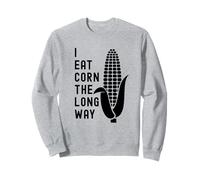 Funny Adult Humor Shirt Exchange: I Eat Corn The Long Way Felpa
