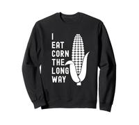 Funny Adult Humor Shirt Exchange: I Eat Corn The Long Way Felpa