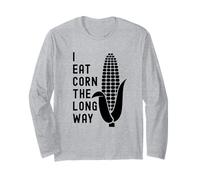 Funny Adult Humor Shirt Exchange: I Eat Corn The Long Way Maglia a Manica