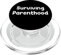Funny Aging Humor Design Surviving Parenthood Tees and More PopSockets PopGrip per MagSafe