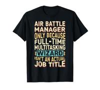 Funny Air Battle Manager Job Title Wizard Quote Maglietta