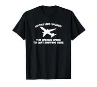 Funny Airplane - Sembra Che Ho Scelto la Settimana sbagliata per Smettere Maglietta