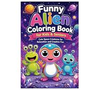 Funny Alien Coloring Book for Kids & Seniors - Cute Space Creatures for Relaxation and Creative Fun: 85 Adorable Designs, 173 Pages, Single-Sided Printing, Easy and Stress-Free Coloring for All Ages