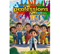 Funny Alphabet Coloring Book: Professions