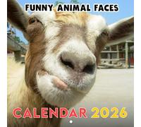 Funny Animal Faces Calendar 2026: Whiskers, Snorts & Wacky Expressions | Kalender Calendario Calendrier | A Gift That Makes You Smile