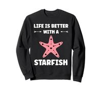 Funny Animal Ocean Life is Better with a Starfish Felpa