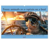 Funny animals as a captain on a boat (Wall Calendar 2027 DIN A2 landscape), CALVENDO 12 Month Wall Calendar: A must for all animal and boat lovers who want to start the day with a smile