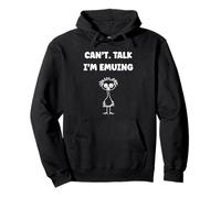 Funny Animals Emus Bird Quote Can't I'm Emu Felpa con Cappuccio