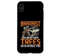 Funny Arborist Climber Gift For Men - Trees Need Heroes Too Custodia per iPhone XS Max
