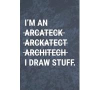 Funny Architect Notebook Gift: Architect Student Journal, Gift for Future Architect, Graduation gift